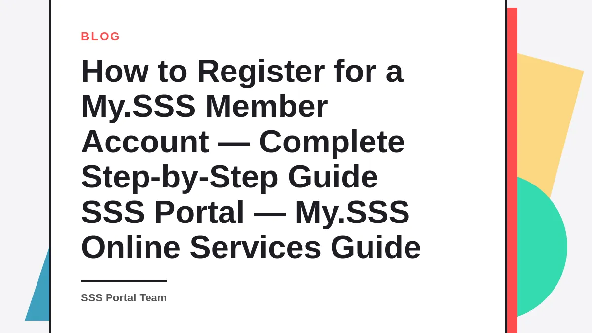 How to Register for a My.SSS Member Account — Complete Step-by-Step Guide